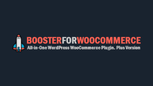 Booster Plus for WooCommerce WordPress Plugin