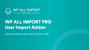Soflyy WP All Import Pro User Import Addon