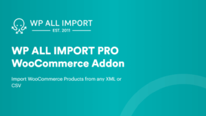 Soflyy WP All Import Pro WooCommerce Addon