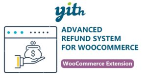 YITH WooCommerce Advanced Refund System Premium