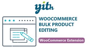 YITH WooCommerce Bulk Product Editing Premium