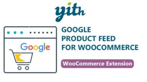 YITH Google Product Feed For WooCommerce Premium