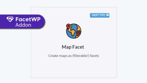 FacetWP Map Facet Addon WordPress Plugin