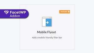 FacetWP Flyout menu Addon WordPress Plugin