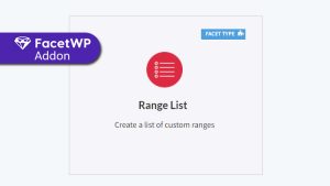 FacetWP Range List Addon WordPress Plugin